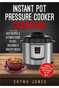 Instant Pot Pressure Cooker Cookbook