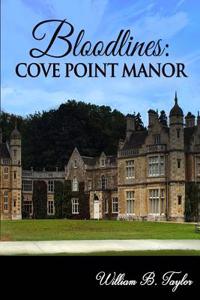 Bloodlines: Cove Point Manor