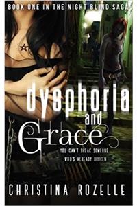 Dysphoria and Grace: Volume 1 (Night Blind Saga)