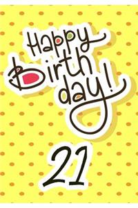 Happy Birthday 21
