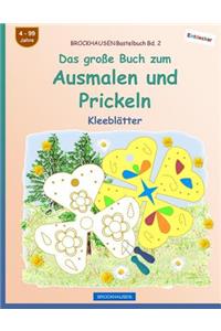 BROCKHAUSEN Bastelbuch Bd. 2 - Das große Buch zum Ausmalen und Prickeln