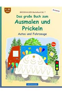 BROCKHAUSEN Bastelbuch Bd. 7 - Das große Buch zum Ausmalen und Prickeln