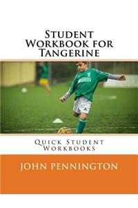 Student Workbook for Tangerine