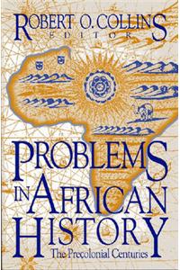 Problems in African History v. 1; The Precolonial Centuries