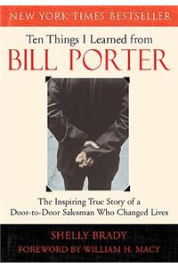 Ten Things I Learned from Bill Porter