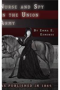 Nurse and Spy in the Union Army