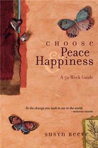 Choose Peace & Happiness