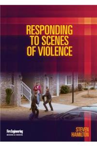 Responding to Scenes of Violence