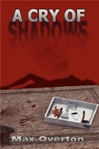 A Cry of Shadows