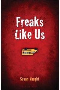 Freaks Like Us