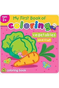 My First Book of Coloring Book Vegetables and Fruit