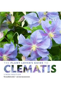 Plant Lovers Guide to Clematis