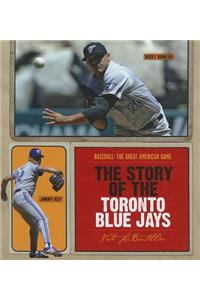 Story of the Toronto Blue Jays