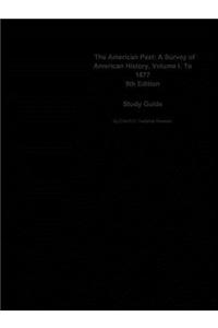 The American Past, a Survey of American History, Volume I, to 1877