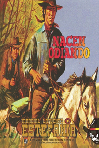 Nacen odiando (Colección Oeste)
