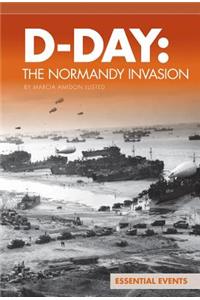 D-Day: The Normandy Invasion