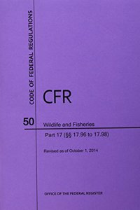 Code of Federal Regulations Title 50, Wildlife and Fisheries, Parts 17. 96-17. 98, 2014