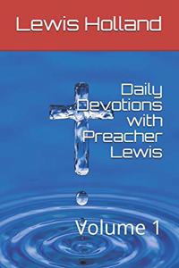 Daily Devotions with Preacher Lewis