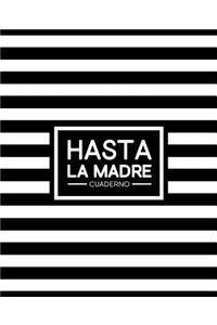 Hasta la Madre