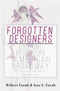 Forgotten Designers Costume Designers of American Broadway Revues and Musicals from 1900-1930