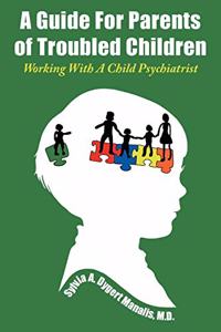 Guide For Parents of Troubled Children