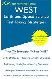 WEST Earth and Space Science - Test Taking Strategies