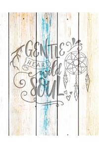 Gentle Heart Wild Soul