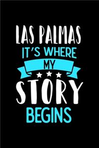 Las Palmas It's Where My Story Begins