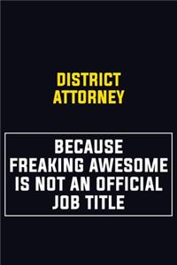 District Attorney Because Freaking Awesome Is Not An Official Job Title