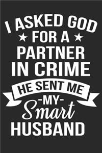 I asked god for a partner in crime he sent me my smart husband