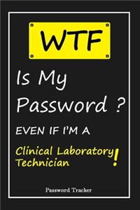 WTF! I Can't Remember EVEN IF I'M A Clinical Laboratory Technician
