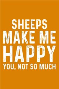 Sheeps Make Me Happy You, Not So Much