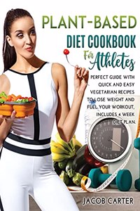 Plant-Based Diet Cookbook for Athteles