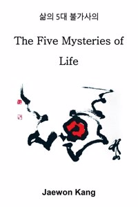 Five Mysteries of Life 5