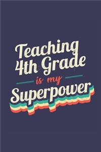 Teaching 4Th Grade Is My Superpower