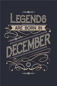 Legends Are Born in December