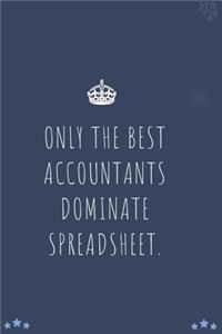 Only The Best Accountant Dominate Spreadsheet.