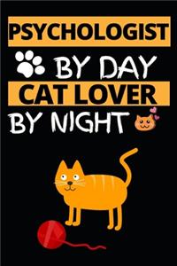 Psychologist By Day Cat Lover By Night