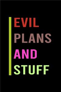 Evil Plans And Stuff