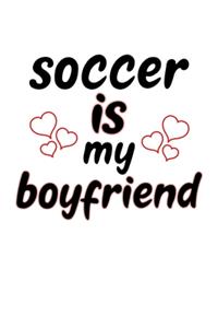Soccer Is My Boyfriend