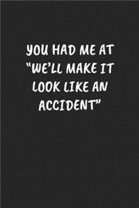You Had Me At 
