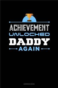 Achievement Unlocked Daddy Again