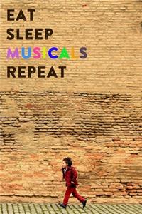 Eat Sleep Musicals Repeat
