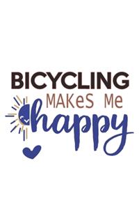 Bicycling Makes Me Happy Bicycling Lovers Bicycling OBSESSION Notebook A beautiful