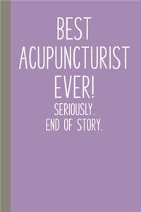 Best Acupuncturist Ever! Seriously. End of Story.
