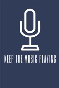 Keep The Music Playing