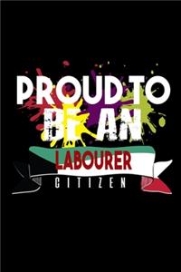 Proud to be an labourer citizen