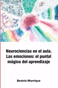 Neurociencias en el aula. Las emociones