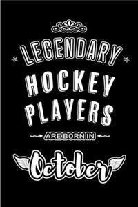 Legendary Hockey Players are born in October