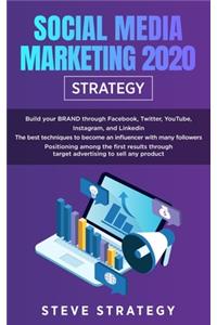 Social Media Marketing 2020 Strategy